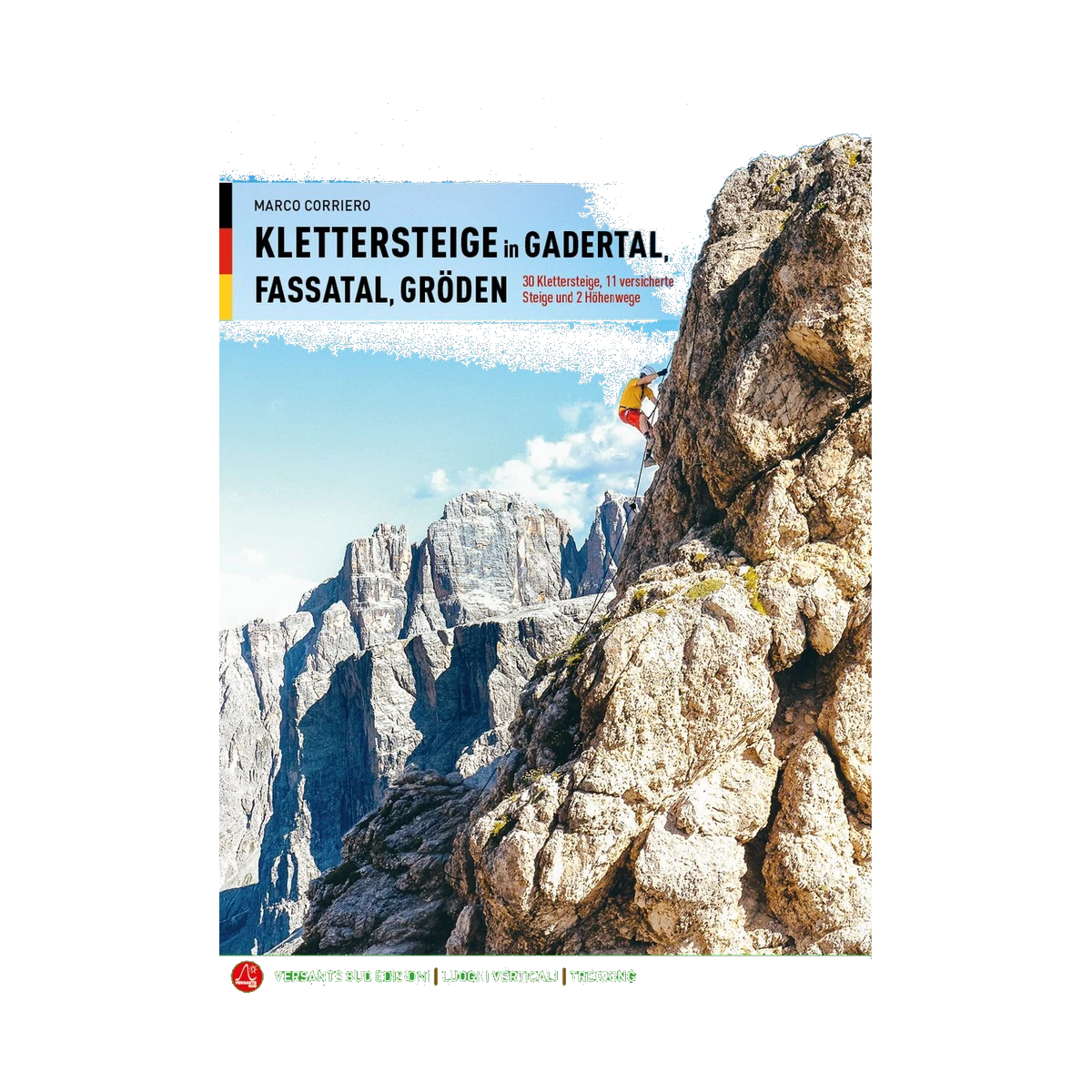 Klettersteige in Gadertal Fassa und Gröden